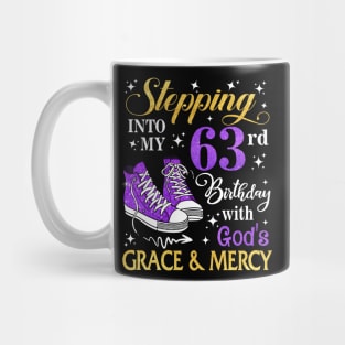 Stepping Into My 63rd Birthday With God's Grace & Mercy Bday Mug